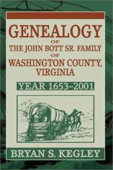 Paperback Genealogy of the John Bott Sr. Family of Washington County, Virginia: Year 1653-2001 Book