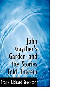 Paperback John Gayther's Garden and the Stories Told Therein Book