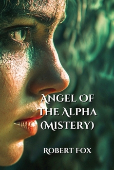 Paperback Angel Of The Alpha (Mystery) Book