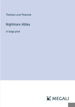 Paperback Nightmare Abbey: in large print Book