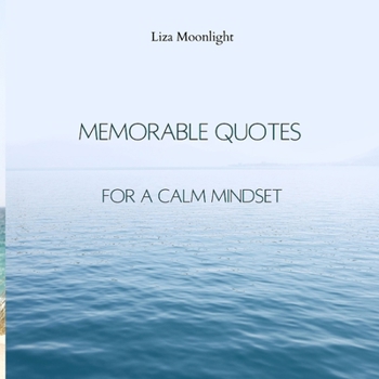 Paperback Memorable Quotes for a Calm Mindset Book