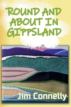 Paperback Round and About in Gippsland Book