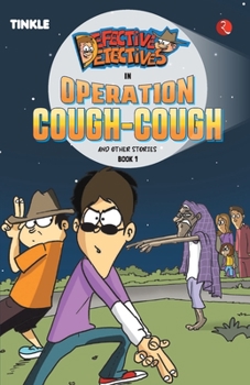Paperback Defective Detectives: Operation Cough-Cough and Other Stories: Book 1 Book