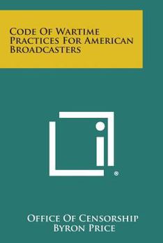 Paperback Code of Wartime Practices for American Broadcasters Book