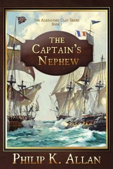 The Captain's Nephew (The Alexander Clay Series Book 1)