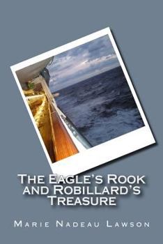 Paperback The Eagle's Rook and Robillard's Treasure Book