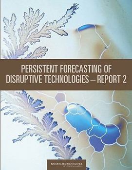 Paperback Persistent Forecasting of Disruptive Technologies--Report 2 [With CDROM] Book