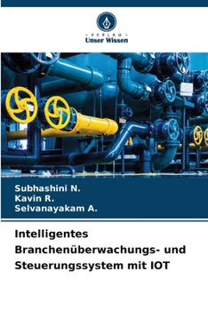 Intelligentes Branchenüberwachungs- und Steuerungssystem mit IOT (German Edition)