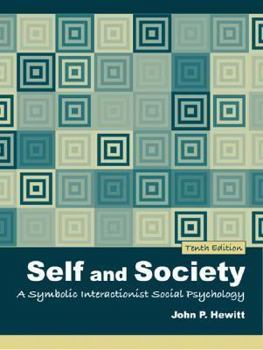 Paperback Self and Society: A Symbolic Interactionist Social Psychology Book