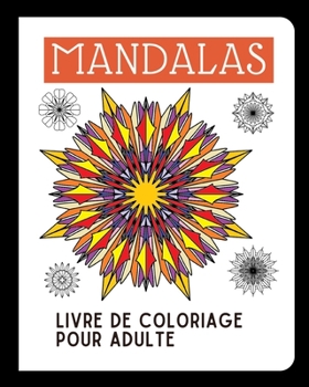 Paperback Mandalas: Livre de Coloriage Pour Adulte [French] Book