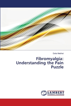 Fibromyalgia: Understanding the Pain Puzzle