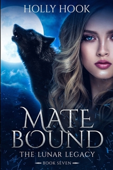 Mate Bound - Book #7 of the Lunar Legacy