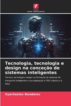 Paperback Tecnologia, tecnologia e design na conceção de sistemas inteligentes [Portuguese] Book