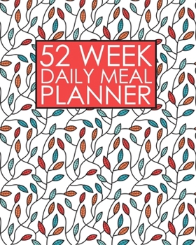 Paperback 52 Week Daily Meal Planner: Colorful Vines Pretty Gothic Organic Pattern - Plan Shop and Prepare Large - Small Family Menu - Recipe Grocery Market Book