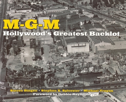 MGM: Hollywood's Greatest Backlot