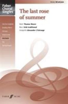 Paperback The Last Rose of Summer: Sab, Choral Octavo Book