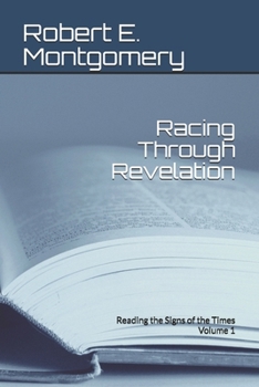 Paperback Racing Through Revelation: Reading the Signs of the Times Book