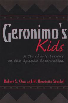 Hardcover Geronimo's Kids: A Teacher's Lessons on the Apache Reservationvolume 16 Book