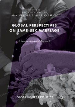 Paperback Global Perspectives on Same-Sex Marriage: A Neo-Institutional Approach Book