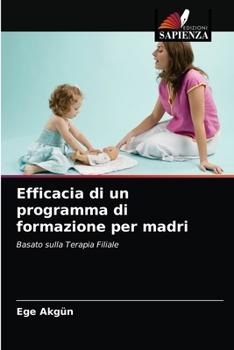 Paperback Efficacia di un programma di formazione per madri [Italian] Book