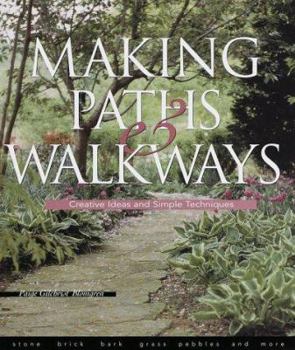 Hardcover Making Paths & Walkways: Creative Ideas & Simple Techniques Book