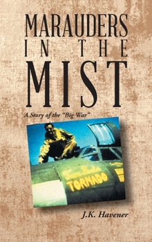 Hardcover Marauders in the Mist: A Story of the "Big War" Book