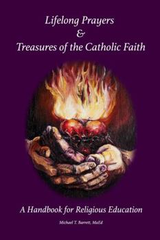 Paperback Lifelong Prayers & Treasures of the Catholic Faith Book