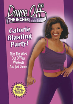 DVD Dance Off the Inches: Calorie Blasting Party Book