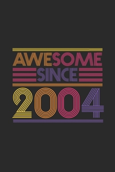 Paperback Awesome Since 2004: Graph Ruled Notebook - Journal for Birthday Gift Idea Book