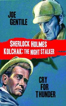 Sherlock Holmes & Kolchak the Night Stalker: Cry for Thunder - Book  of the Kolchak: The Night Stalker