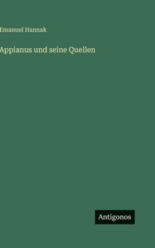 Hardcover Appianus und seine Quellen [German] Book