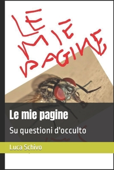 Paperback Le mie pagine: Su questioni d'occulto [Italian] Book