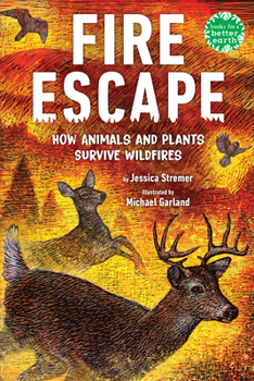 Paperback Fire Escape: How Animals and Plants Survive Wildfires Book