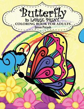 Paperback Butterfly In Large Print Coloring Book For Adults [Large Print] Book