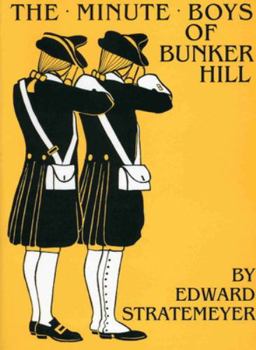Paperback The Minute Boys of Bunker Hill (W/Glossary) Book