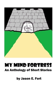 Paperback My Mind Fortress: An Anthology of Short Stories Book