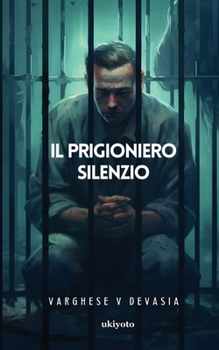 Paperback Il PRIGIONIERO SILENZIO [Italian] Book