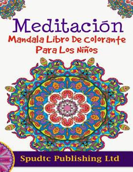 Paperback Meditación Mandala Libro De Colorante Para Los Niños [Spanish] Book