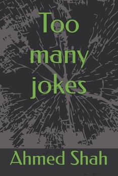 Too many jokes
