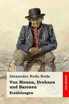 Paperback Von Bienen, Drohnen und Baronen: Erzählungen [German] Book