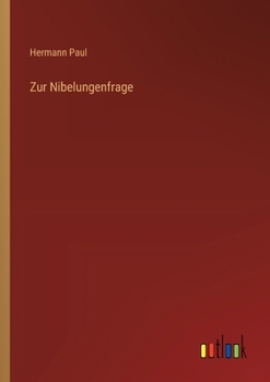 Zur Nibelungenfrage