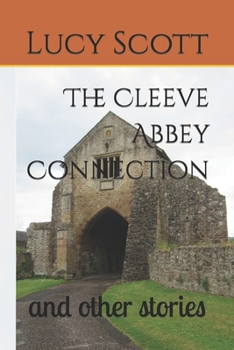 Paperback The Cleeve Abbey Connection: and other stories Book