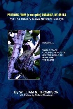 Paperback Parables from (a not quite) Paradise, NV 89154: v. 2 The History News Network Essays Book