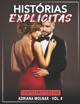 Paperback Histórias Explícitas: Contos Eróticos XXX [Portuguese] Book