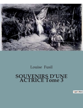 Paperback SOUVENIRS D'UNE ACTRICE Tome 3 [French] Book