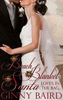 Beach Blanket Santa - Book #4 of the Holiday Brides