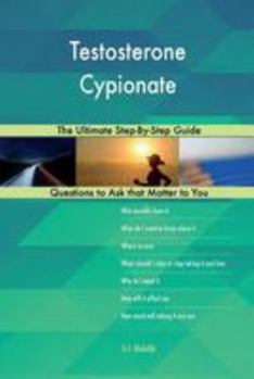 Paperback Testosterone Cypionate; The Ultimate Step-By-Step Guide Book