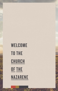 Paperback Welcome to the Church of the Nazarene Book