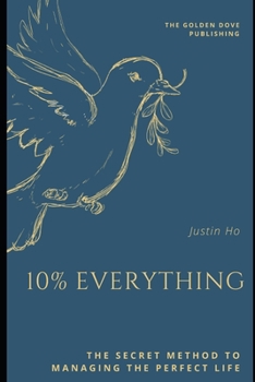 Paperback 10% Everything: The Secret Method To Managing The Perfect Life Book