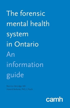 Paperback The Forensic Mental Health System in Ontario: An Information Guide Book